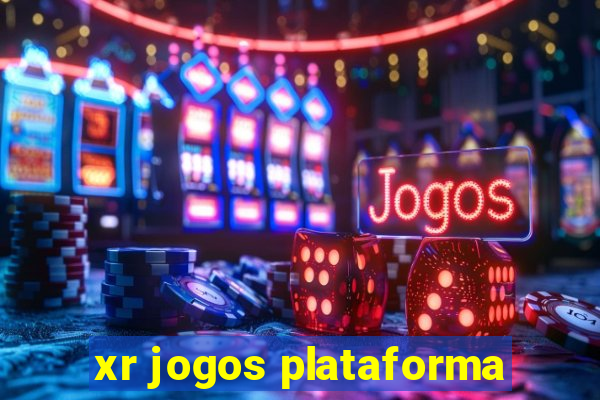 xr jogos plataforma